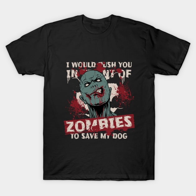 I would push you T-Shirt by Dark Planet Tees